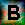 B